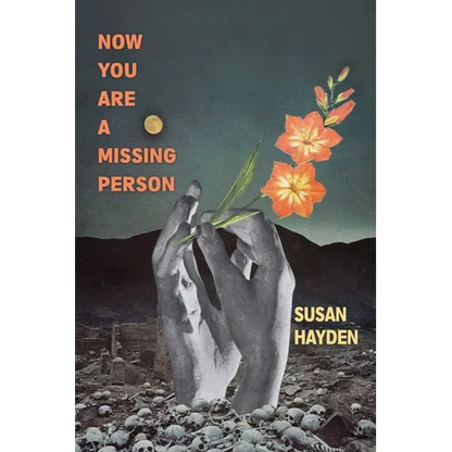 Now You Are a Missing Person: A Memoir in Poems, Stories, & Fragments - Paperback