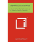 The Way And Its Power: A Study Of The Tao Te Ching And Its Place In Chinese Thought - Hardcover