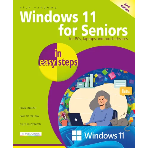 Windows 11 for Seniors in Easy Steps: Covers the Windows 11 2024 Update - Paperback