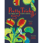 Pretty Tricky: The Sneaky Ways Plants Survive - Hardcover