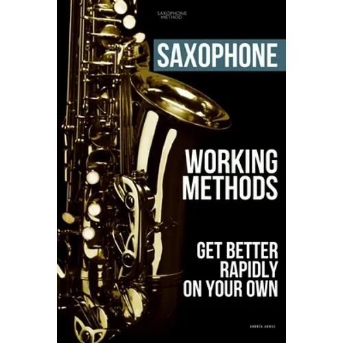 Saxophone working methods: saxophone method - Paperback