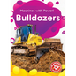 Bulldozers - Library Binding