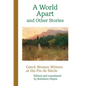 A World Apart and Other Stories: Czech Women Writers at the Fin de Siècle - Paperback