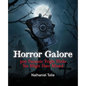 Horror Galore: 300 Fantastic Fright Flicks You Might Have Missed - Paperback