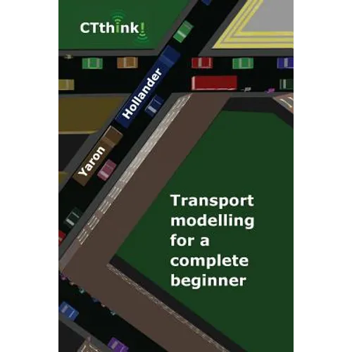 Transport Modelling for a Complete Beginner - Paperback