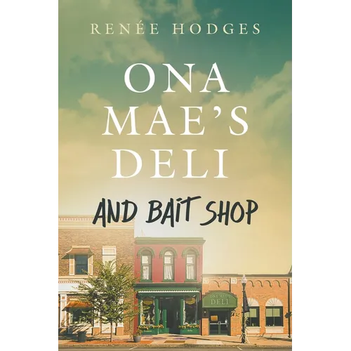 Ona Mae's Deli and Bait Shop - Paperback