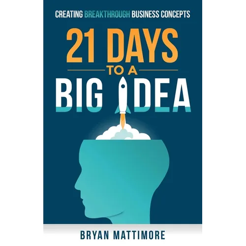 21 Days to a Big Idea! - Paperback