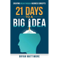 21 Days to a Big Idea! - Paperback