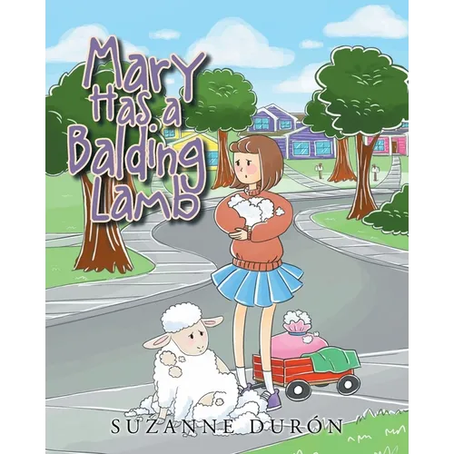 Mary Has a Balding Lamb - Paperback