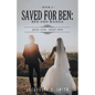 Saved for Ben: Ben and Wanda - Paperback