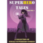 SuperHERo Tales: A Collection of Female Superhero Stories - Paperback