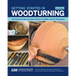 Getting Started in Woodturning: 18 Practical Projects & Expert Advice on Safety, Tools & Techniques - Paperback