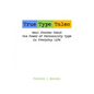 True Type Tales: Real Stories About the Power of Personality Type in Everyday Life - Paperback