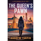 The Queen's Pawn: A Jayne Robinson Thriller, Book 4 - Paperback