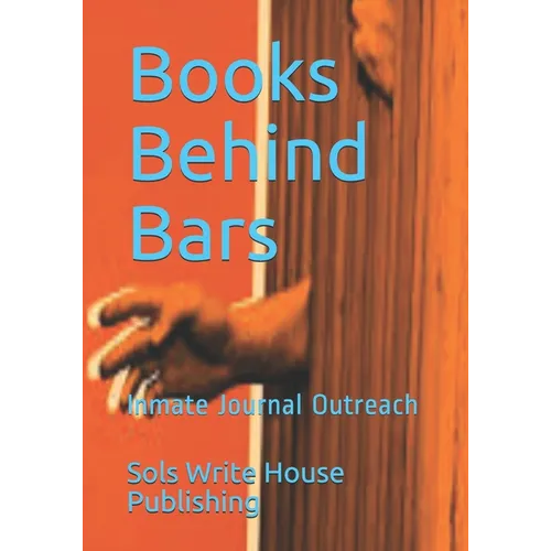 Books Behind Bars: Inmate Journal Outreach - Paperback