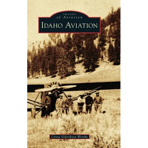 Idaho Aviation - Hardcover
