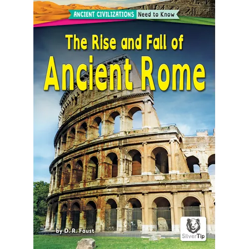 The Rise and Fall of Ancient Rome - Library Binding