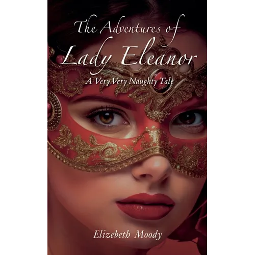 The Adventures of Lady Eleanor - Paperback