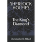 SHERLOCK HOLMES The King's Diamond - Paperback