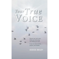 Your True Voice - Hardcover