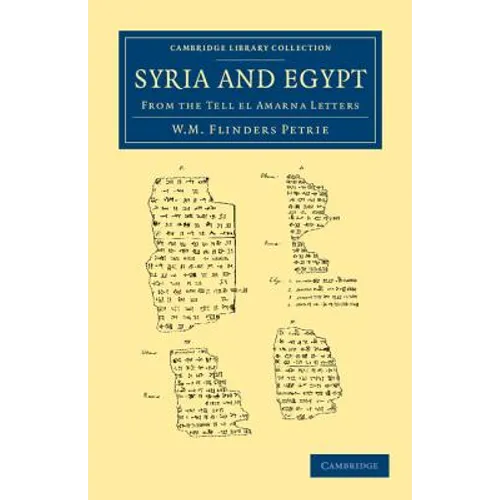 Syria and Egypt: From the Tell El Amarna Letters - Paperback