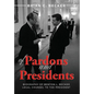 Of Pardons and Presidents: Biography of Benton L. Becker Legal Counsel to the President - Hardcover