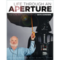 Life Through an Aperture: The Films and Photography of Keith Hamshere - Hardcover
