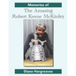 Memories of The Amazing Robert Keene McKinley - Paperback
