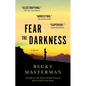 Fear the Darkness - Paperback