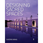 Designing Sacred Spaces - Paperback
