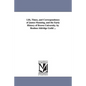 Life, Times, and Correspondence of James Manning, and the Early History of Brown University. by Reuben Aldridge Guild ... - Paperback