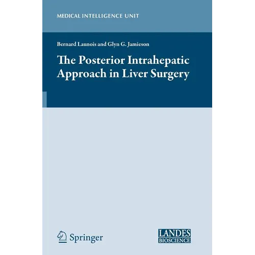The Posterior Intrahepatic Approach in Liver Surgery - Paperback