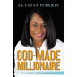 God-Made Millionaire: Creating Wealth as an Emerging Entrepreneur - Paperback
