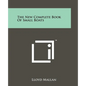 The New Complete Book of Small Boats - Paperback