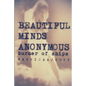 Beautiful Minds Anonymous II ( burner of ships ) - Paperback