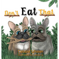 Don't Eat That!: An Absolutely True Story of Buzz - Hardcover