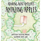 Adoring Aunt Amelia's Amazing Apples - Hardcover