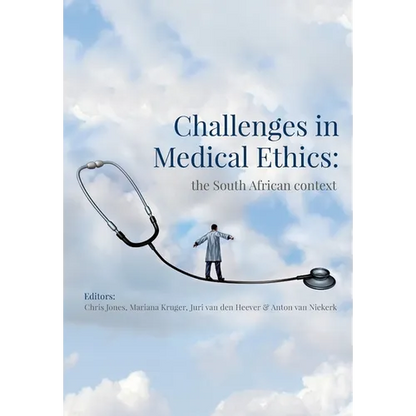 Challenges in Medical Ethics: the South African context - Paperback
