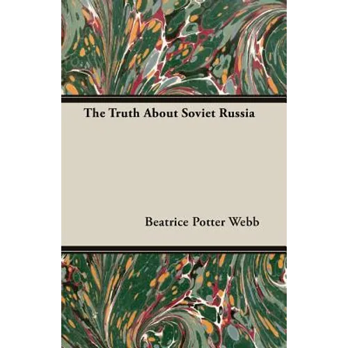 The Truth about Soviet Russia - Paperback