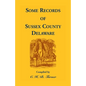 Some Records of Sussex County, Delaware - Paperback