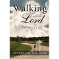 Walking With The Lord: What A Way to Go - Paperback