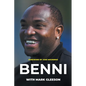 Benni: From Gangland to Greatness - Paperback