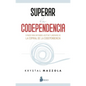 Superar La Codependencia - Paperback