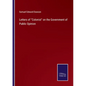 Letters of Colonist on the Government of Public Opinion - Paperback