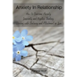 Anxiety In Relationship: How to Overcome Anxiety, Insecurity and Negative Thinking. Dealing with Jealousy and Attachment in Love. - Paperback