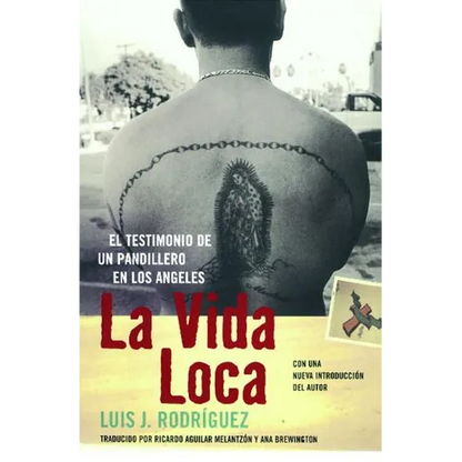 La Vida Loca (Always Running): El Testimonio de Un Pandillero En Los Angeles - Paperback