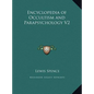 Encyclopedia of Occultism and Parapsychology V2 - Hardcover