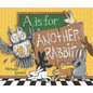 A is for Another Rabbit - Hardcover