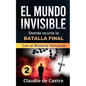 El Mundo Invisible "2" / No te dejes VENCER por el demonio.: Continúa la SAGA de este Best Seller - Paperback