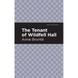 The Tenant of Wildfell Hall - Hardcover